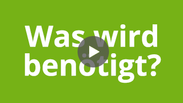 Was wird benötigt Was wird benötigt