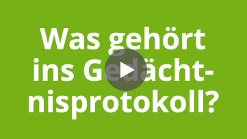 Was gehört ins Gedächtnisprotokoll Was gehört ins Gedächtnisprotokoll