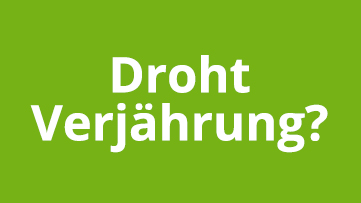 Droht Verjährung